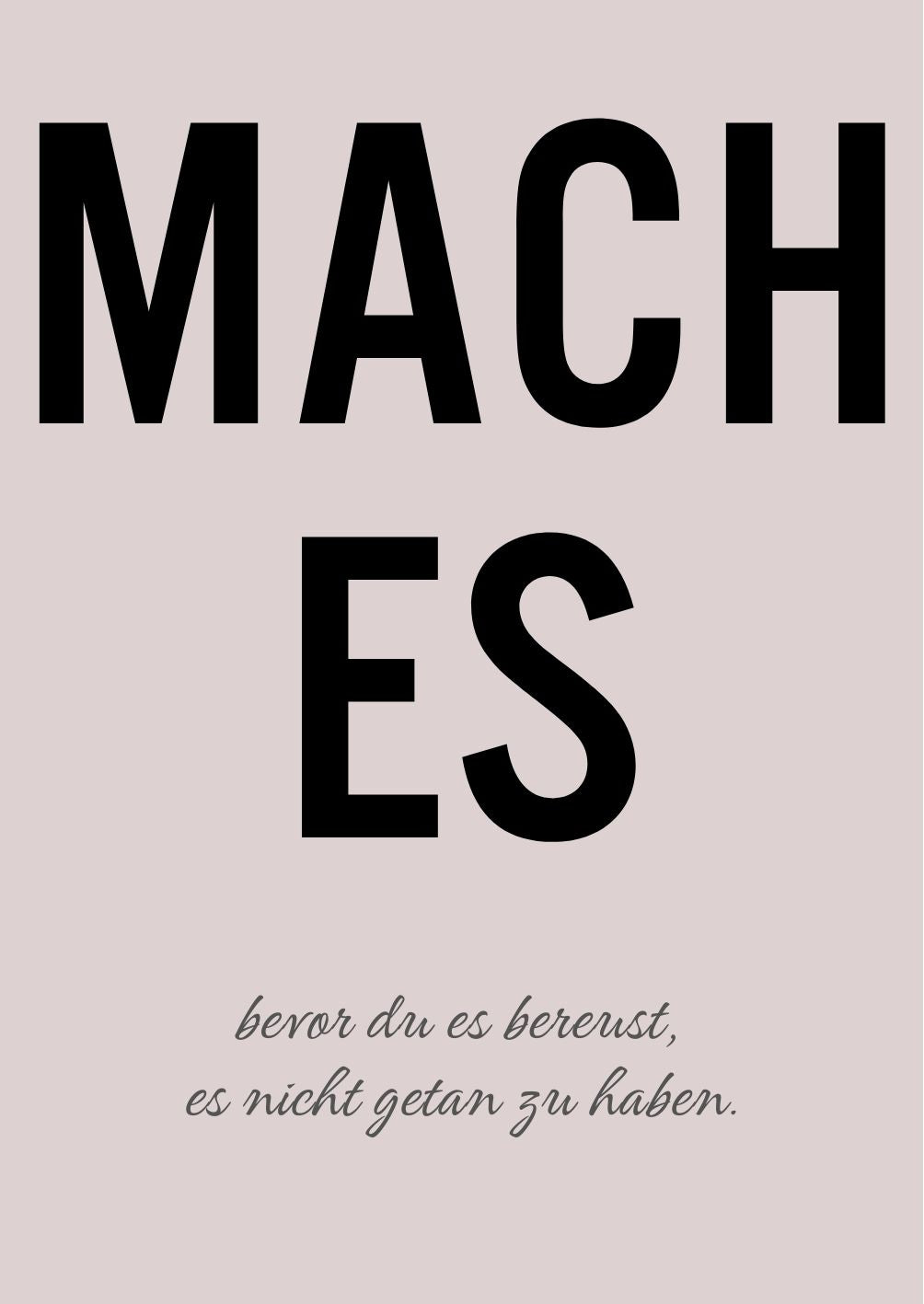 Vollbild Motiv Holzbild Motivation "Mach es, bevor du es bereust, es nicht getan zu haben."