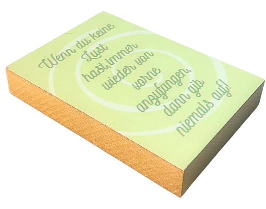 Liegende Ansicht Motivation Holzbild Wenn du keine Lust hast... – inspirierender Spruch im Format 8,5 x 12 cm, Homeoffice-Deko