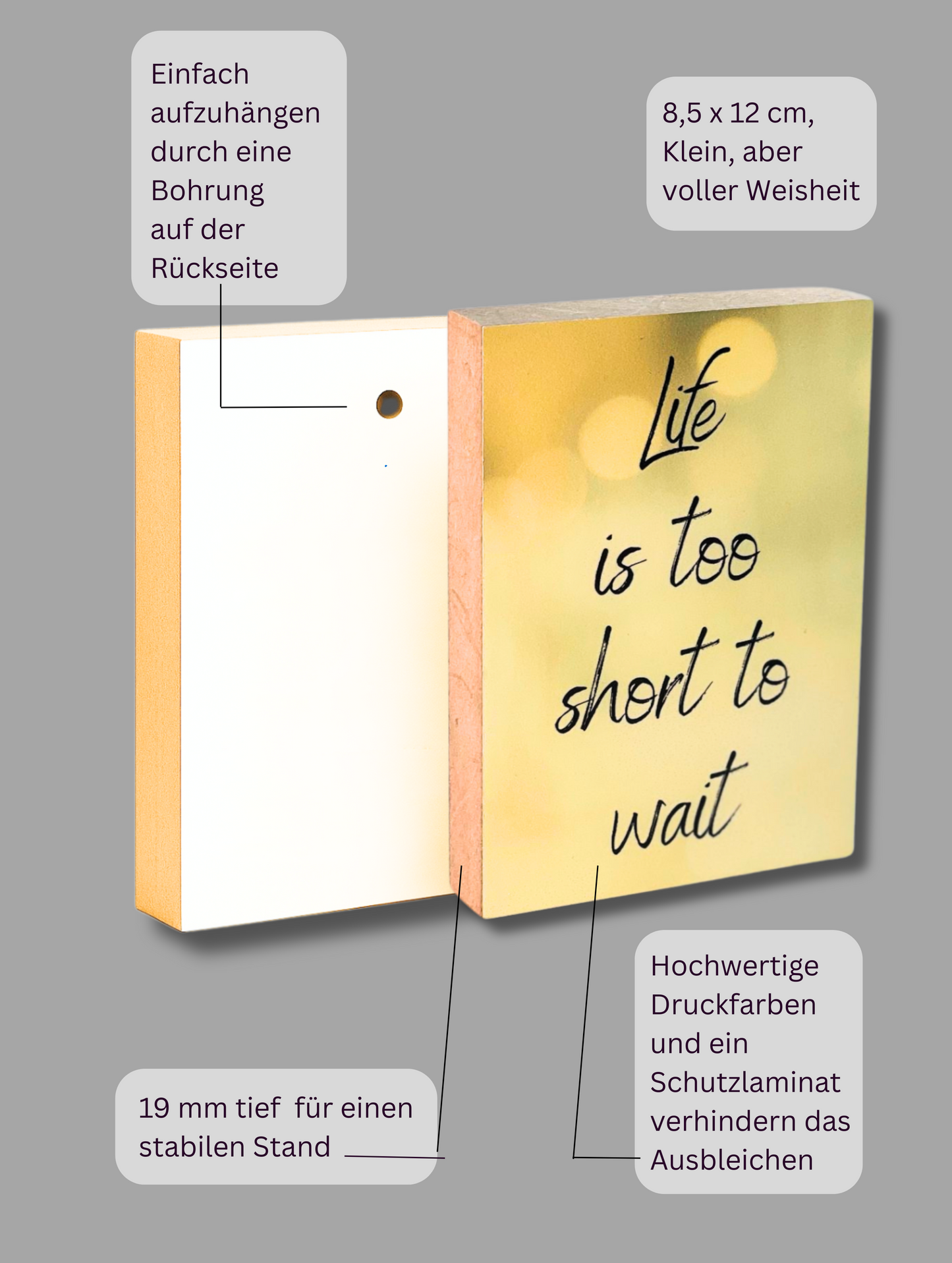 Vorder- und Rückseite Holzbild "Life is too short..." mit ufzählung der Produktvorteile