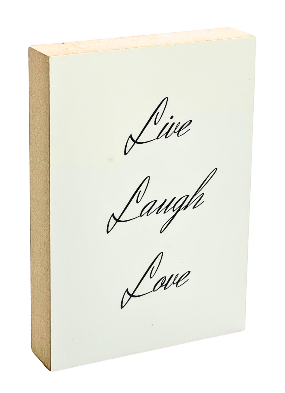 Holzbild 8,5 x 12 cm schwarze Schrift auf weißem Hintergrund "Live Laugh Love"