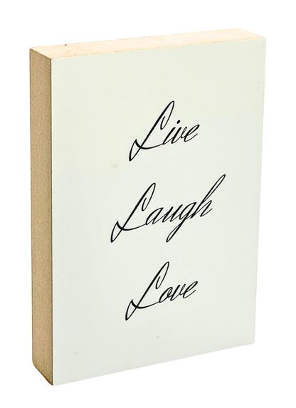 Holzbild 8,5 x 12 cm schwarze Schrift auf weißem Hintergrund "Live Laugh Love"