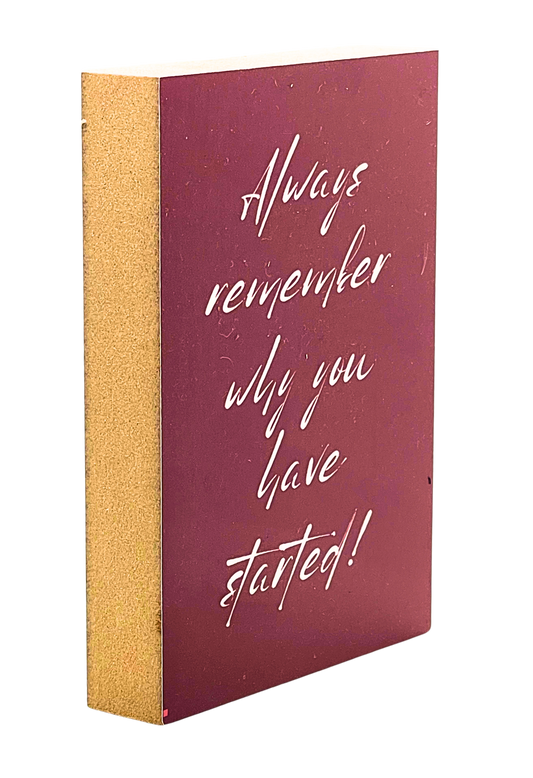 Always remember...- Dekoratives Holzbild