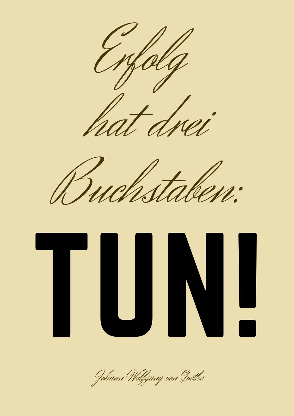 Vollbild Motiv Holzbild mit gelbem Hintergrund und schwarzem Text "Erfolg hat drei Buchstaben: Tun!"