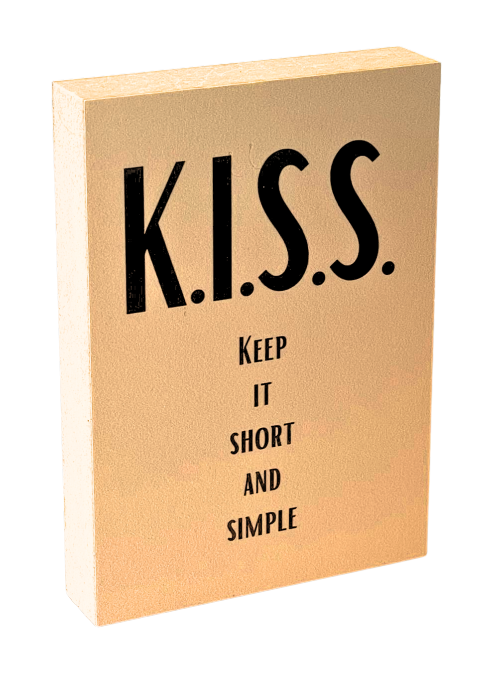 Holzbild 8,5 x 12 cm mit schwarzer Schrift auf beigem Hintergrund "K.I.S.S. Keep it short ans simple"