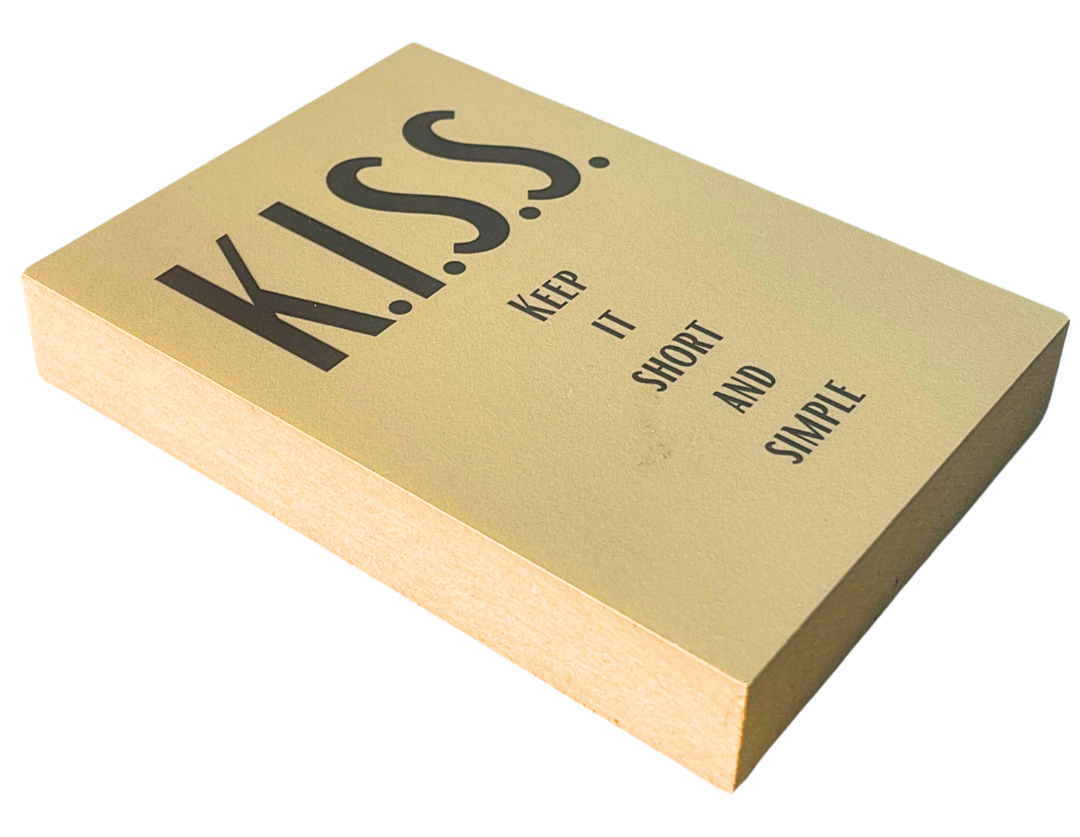 Liegende Ansicht Holzbild mit schwarzer Schrift auf beigem Hintergrund "K.I.S.S. Keep it short ans simple"