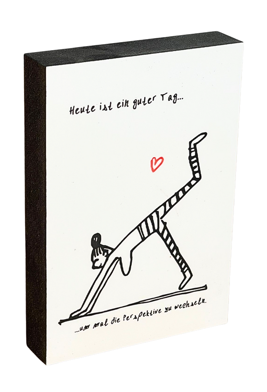 Von ganzem Herzen Holzbild "Heute ist ein guter Tag..."